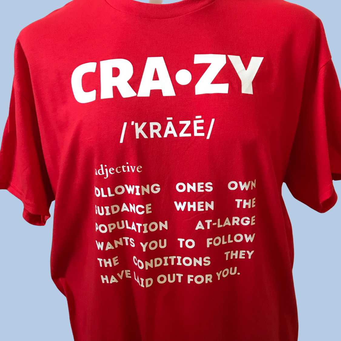 Definition of CRAZY Tee