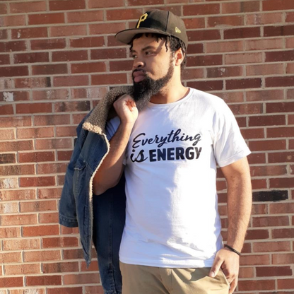 Everything Is Energy Tee